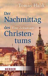E-Book (epub) Der Nachmittag des Christentums von Tomá Halík