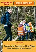 E-Book (pdf) Rechtssicher handeln im Kita-Alltag von Heike Schnurr