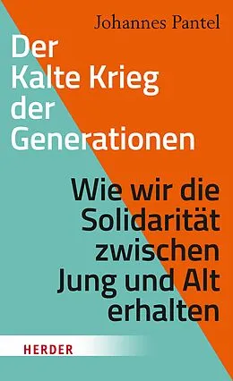 E-Book (epub) Der Kalte Krieg der Generationen von Johannes Pantel