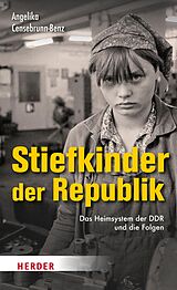 E-Book (epub) Stiefkinder der Republik von Angelika Censebrunn-Benz