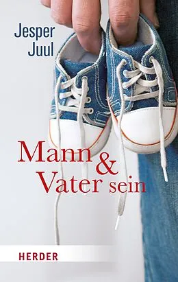 E-Book (epub) Mann und Vater sein von Jesper Juul