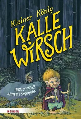 E-Book (epub) Kleiner König Kalle Wirsch von Tilde Michels