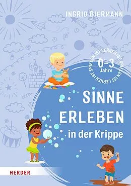 E-Book (epub) Sinne erleben in der Krippe von Ingrid Biermann