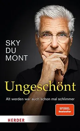 E-Book (epub) Ungeschönt von Sky du Mont