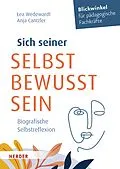 E-Book (epub) Sich seiner selbst bewusst sein von Lea Wedewardt, Anja Cantzler