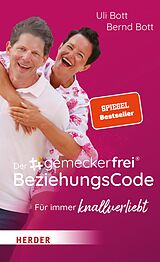 E-Book (epub) Der #gemeckerfrei BeziehungsCode von Uli Bott, Bernd Bott