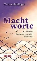 E-Book (epub) Machtworte von Clemens Bittlinger