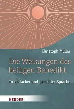 E-Book (epub) Die Weisungen des heiligen Benedikt von Christoph Müller