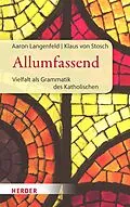 E-Book (pdf) Allumfassend von Aaron Langenfeld, Klaus von Stosch