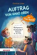 E-Book (epub) Auftrag von ganz oben. Die Koki-Bande von Christian Linker