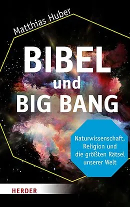 E-Book (epub) Bibel und Big Bang von Matthias Huber