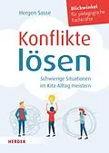 E-Book (epub) Konflikte lösen. Schwierige Situationen im Kita-Alltag meistern. von Hergen Sasse