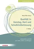 E-Book (epub) Qualität in Ganztag, Hort und Schulkindbetreuung von Ulrike Glöckner, Oggi Enderlein, Frauke Mingerzahn