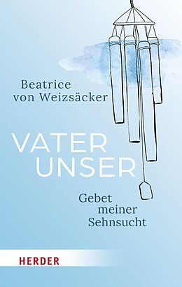 E-Book (epub) Vaterunser von Beatrice von Weizsäcker