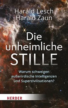 E-Book (epub) Die unheimliche Stille von Harald Lesch, Harald Zaun
