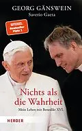 E-Book (pdf) Nichts als die Wahrheit von Georg Gänswein, Saverio Gaeta