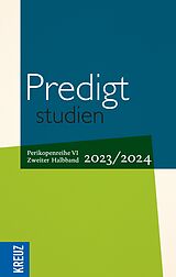 E-Book (pdf) Predigtstudien 2023/2024 - 2. Halbband von Birgit Weyel, Johann Hinrich Claussen, Wilfried Engemann