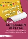 E-Book (pdf) Ankommen dürfen statt loslassen müssen von Lea Wedewardt