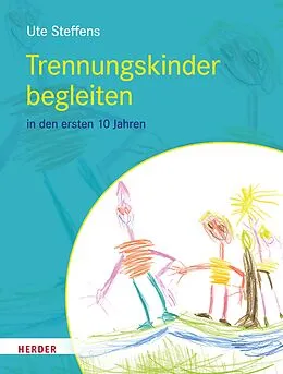 E-Book (epub) Trennungskinder begleiten von Ute Steffens