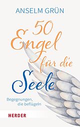 E-Book (epub) 50 Engel für die Seele von Anselm Grün