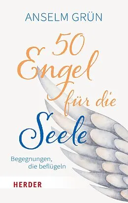 E-Book (epub) 50 Engel für die Seele von Anselm Grün
