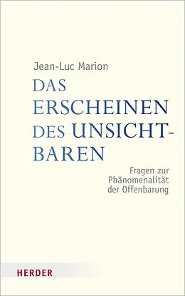 E-Book (pdf) Das Erscheinen des Unsichtbaren von Jean-Luc Marion