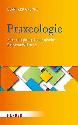 E-Book (pdf) Praxeologie von Bernhard Grümme