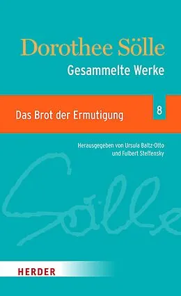 E-Book (pdf) Gesammlte Werke Band 8: Das Brot der Ermutigung von Dorothee Sölle