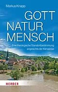 E-Book (pdf) Gott  Natur  Mensch von Markus Knapp