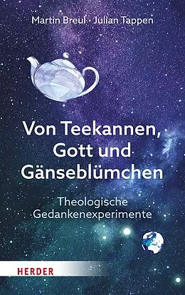 E-Book (pdf) Von Teekannen, Gott und Gänseblümchen von Martin Breul, Julian Tappen