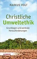 E-Book (pdf) Christliche Umweltethik von Markus Vogt