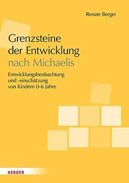 E-Book (epub) Grenzsteine der Entwicklung. Manual von Renate Berger
