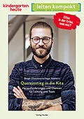 E-Book (pdf) Quereinstieg in die Kita. Herausforderungen und Chancen für Leitung und Team von Birgit Thurmann, Inga Hansen