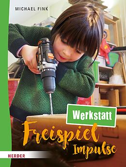 E-Book (epub) Freispiel-Impulse: Werkstatt von Michael Fink