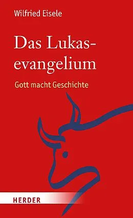 E-Book (pdf) Das Lukasevangelium von Wilfried Eisele