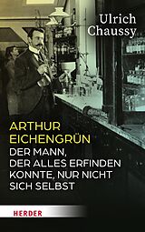 E-Book (epub) Arthur Eichengrün von Ulrich Chaussy
