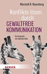 E-Book (epub) Konflikte lösen durch Gewaltfreie Kommunikation von Marshall B. Rosenberg