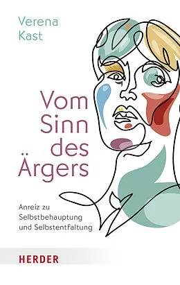 E-Book (epub) Vom Sinn des Ärgers von Verena Kast
