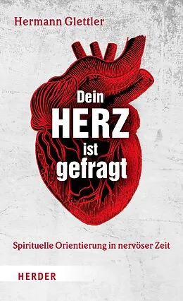 E-Book (epub) Dein Herz ist gefragt von Hermann Glettler