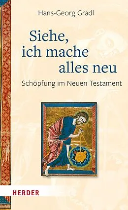 E-Book (pdf) Siehe, ich mache alles neu von Hans-Georg Gradl