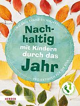E-Book (epub) Nachhaltig mit Kindern durch das Jahr von Melanie Evans-Eichhorst