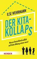 E-Book (epub) Der Kita-Kollaps von Ilse Wehrmann