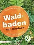 E-Book (epub) Waldbaden mit Kindern von Regina Bestle-Körfer