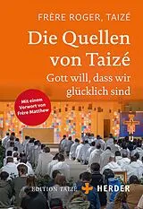 E-Book (epub) Die Quellen von Taizé von Frère Roger (Taizé)