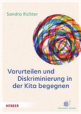 E-Book (epub) Vorurteilen und Diskriminierung in der Kita begegnen von Sandra Richter