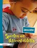 E-Book (pdf) Spielen mit Aktionstabletts: Jahreszeiten von Jutta Bläsius