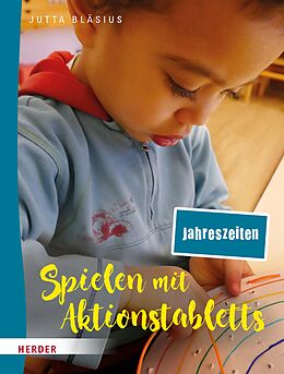 E-Book (pdf) Spielen mit Aktionstabletts: Jahreszeiten von Jutta Bläsius