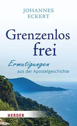 E-Book (epub) Grenzenlos frei von Johannes Eckert
