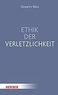 E-Book (epub) Ethik der Verletzlichkeit von Giovanni Maio