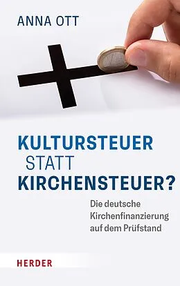 E-Book (pdf) Kultursteuer statt Kirchensteuer? von Anna Ott
